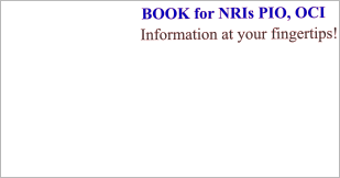BOOK for NRIs PIO, OCI  Information at your fingertips!