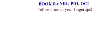 BOOK for NRIs PIO, OCI  Information at your fingertips!