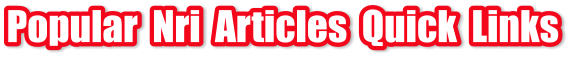 Popular  Nri  Articles  Quick  Links
