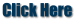 Click Here