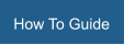 How To Guide